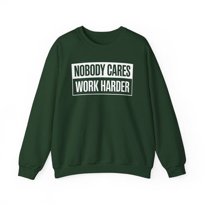 Nobody Cares Work Harder Fitness Workout Gym Gift Sweatshirt