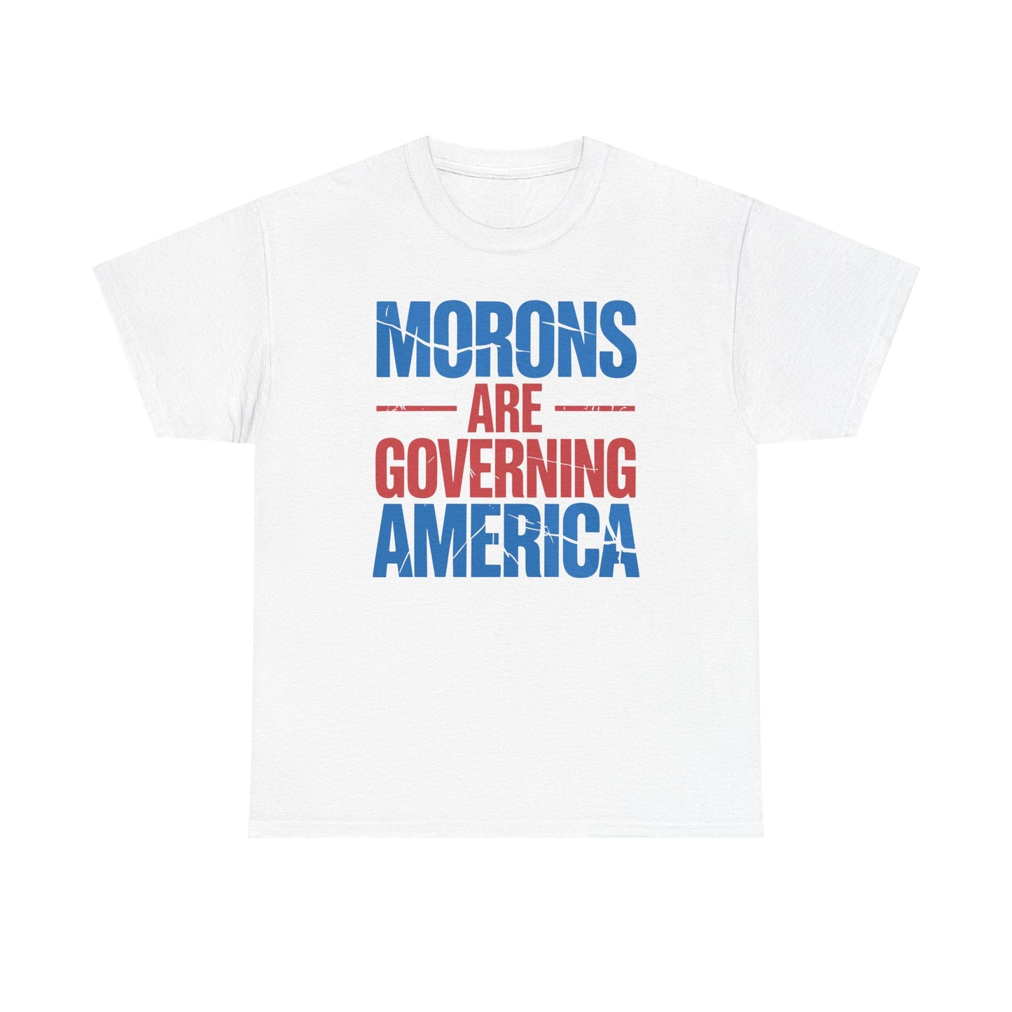 Morons Are Governing America Trump 2025 T-Shirt