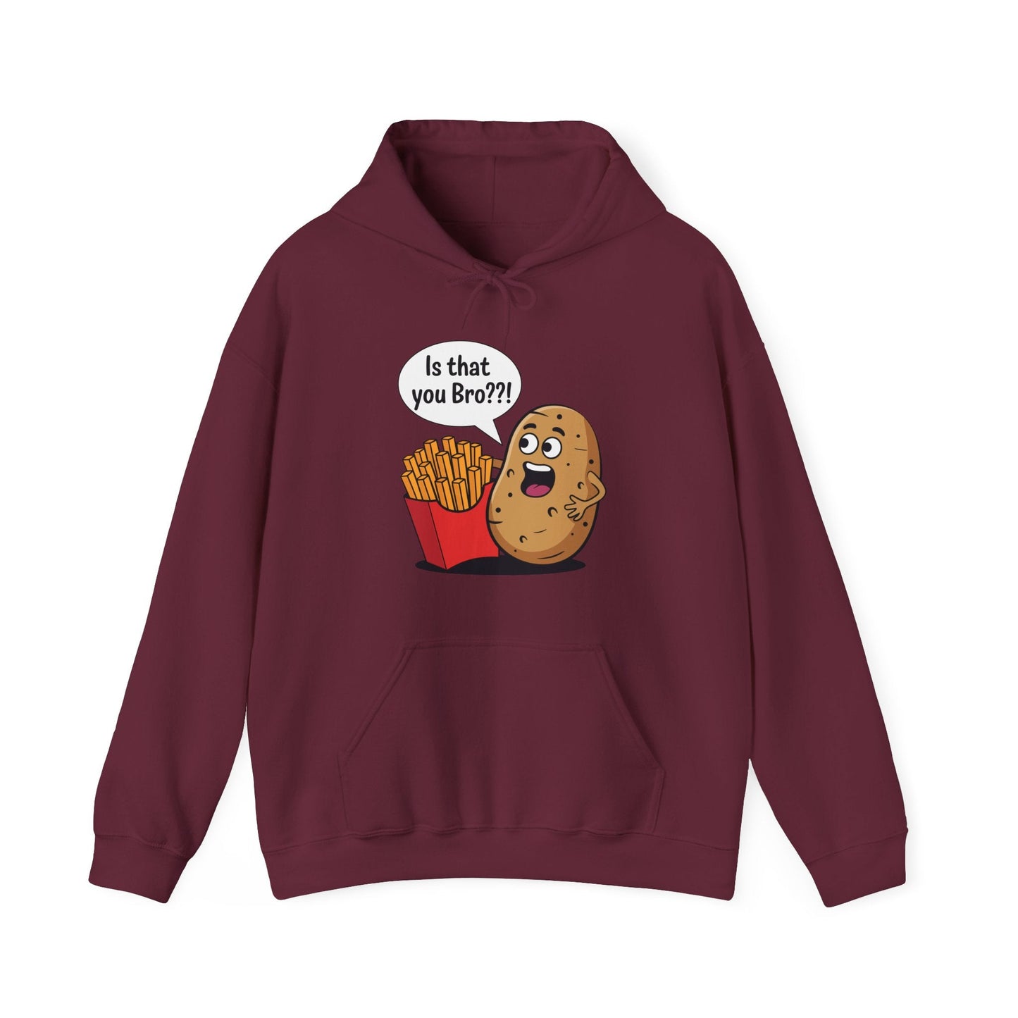 Funny French Fries Gifts Potato Is That You Bro French Fries Lover Hoodie