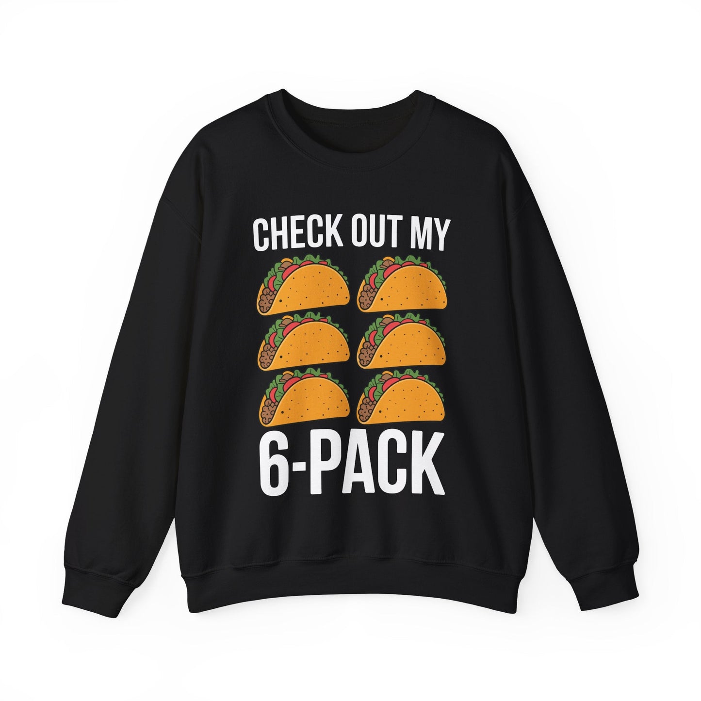 6 Pack Fitness Taco Funny Mexican Gym Top for Taco Lovers Sweatshirt