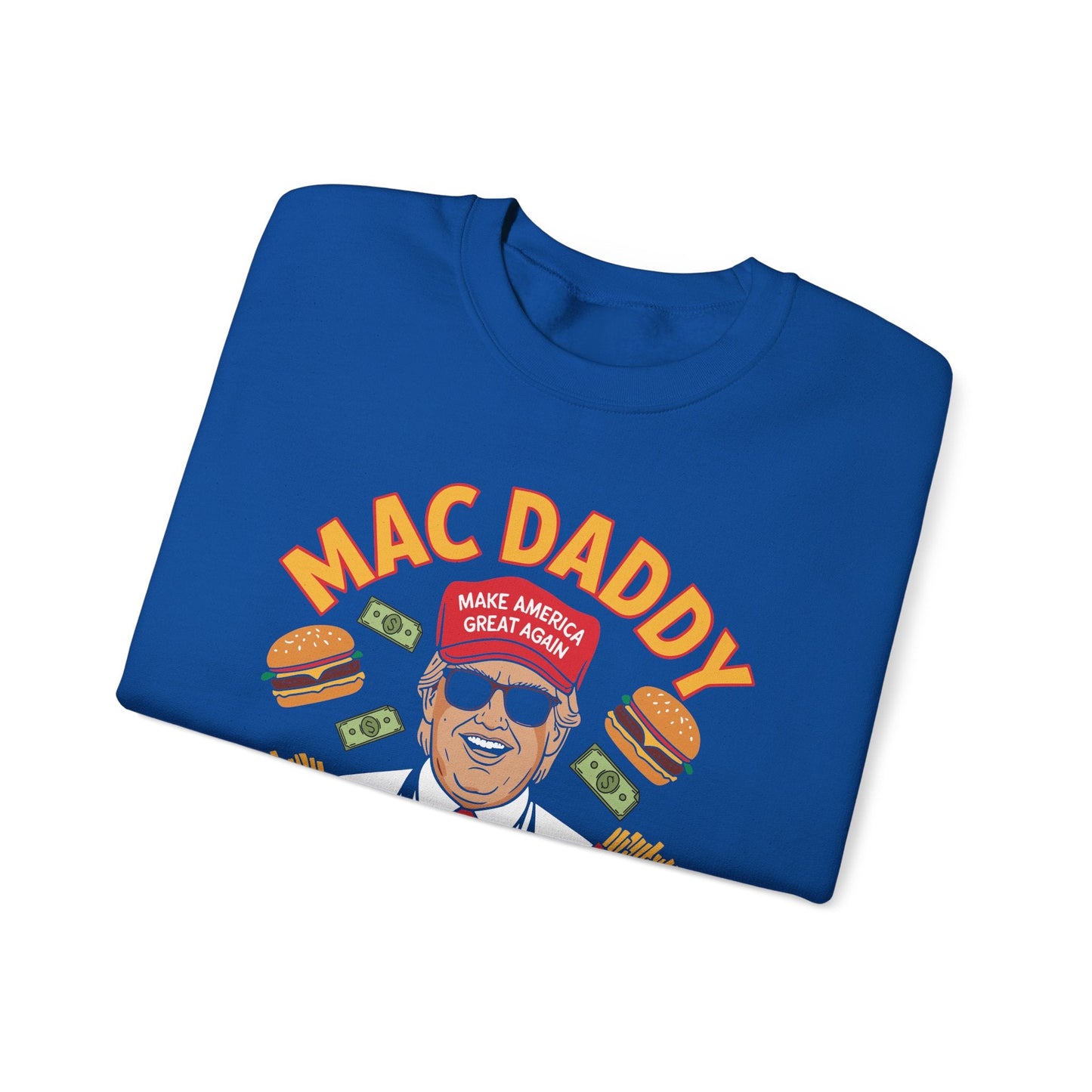 Mac Daddy Make America Great Again Sweatshirt