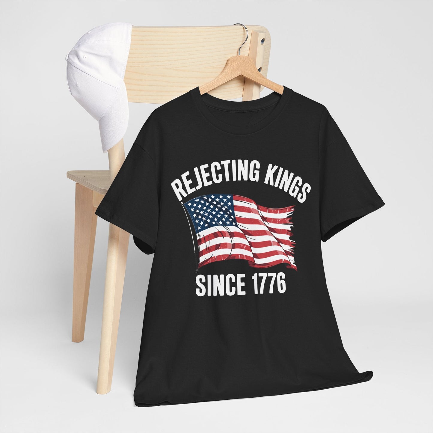 Rejecting Kings Since 1776 Patriotic USA Flag 4th Of July T-Shirt