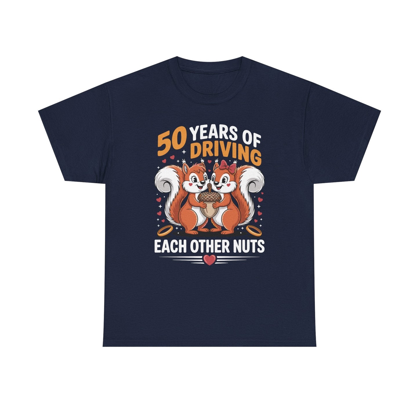 50th Wedding Anniversary 50 Years Of Driving Each Other Nuts T-Shirt