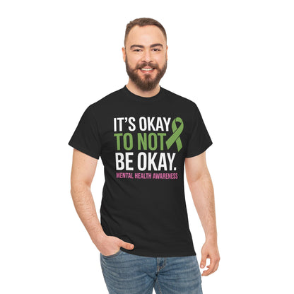 Its Okay To Not Be Okay Mental Health Awareness Ribbon T-Shirt