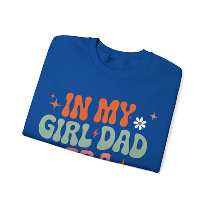 Girl Dad Era Father’s Day Sweatshirt for Men and Women