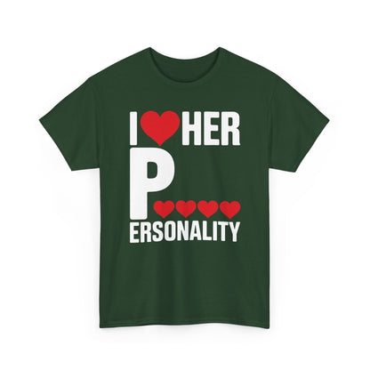 Funny Valentine's Day Couple Matching I Love Her Personality T-Shirt