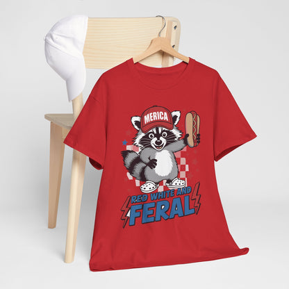 Red White And Feral Raccoon 4th of July Saying Meme T-Shirt