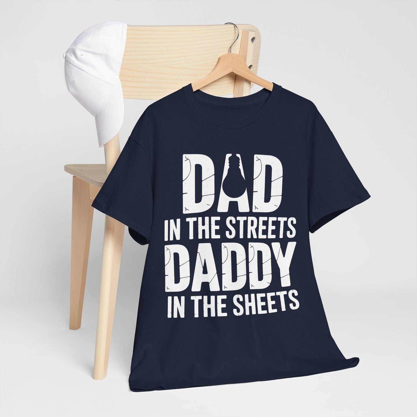 Dad In The Streets Daddy In The Sheets Shirt Men Fathers Day T-Shirt