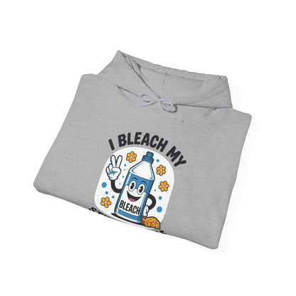 I Bleach My Stink Wrinkle Funny Sarcastic embarrassing Meme Hoodie