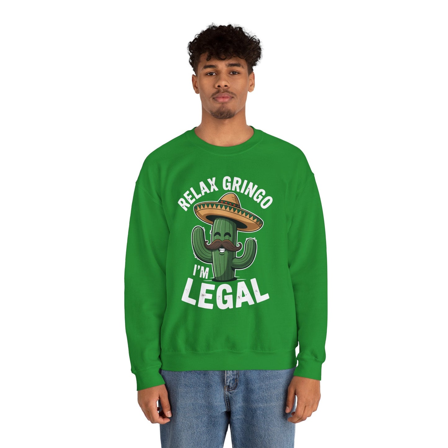 Funny Relax Gringo Im Legal Cinco De Mayo Mexican Immigrant Sweatshirt