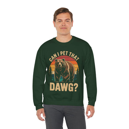 Can I Pet That Dog Funny Dawg Bear Meme Camping Hiking Sweatshirt