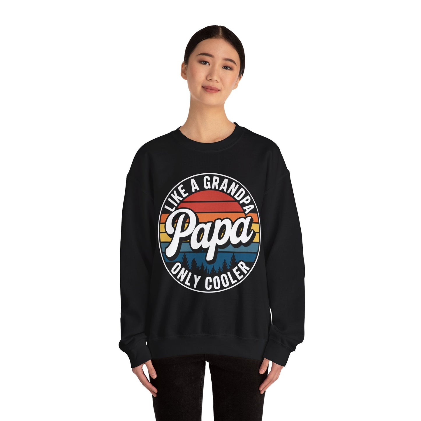 PAPA like a Grandpa ONLY COOLER Funny Dad Papa Definition Sweatshirt