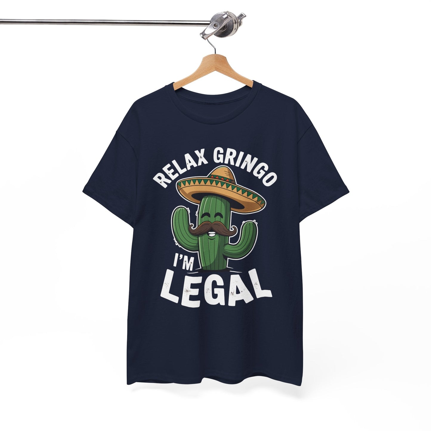 Funny Relax Gringo Im Legal Cinco De Mayo Mexican Immigrant T-Shirt