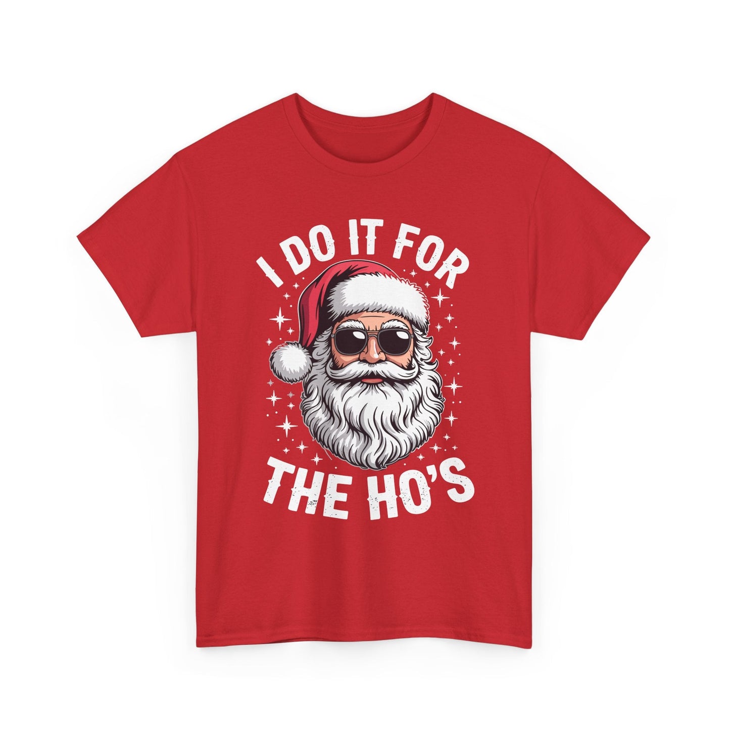 I Do It For The Ho's Funny Inappropriate Christmas Santa T-Shirt