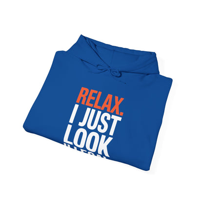 Funny Relax, I Just Look Illegal Sarcastic Hoodie