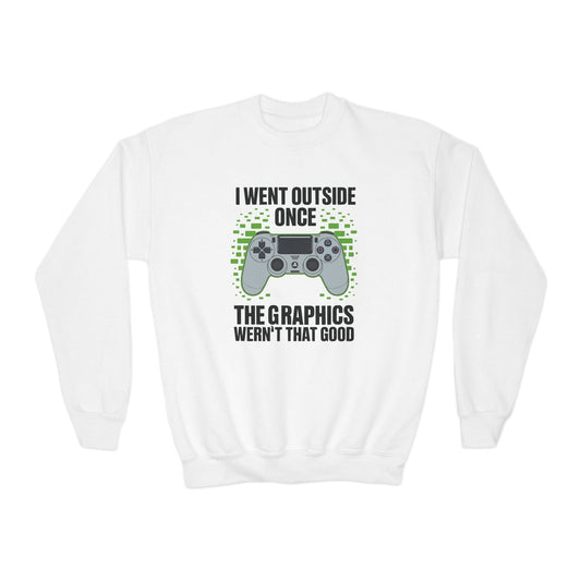 I Went Outside Once The Graphics Weren't That Good Gamer Boy Sweatshirt