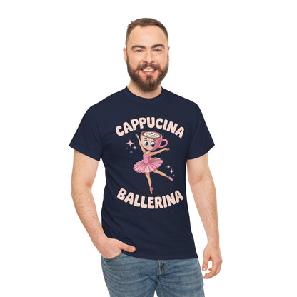 Funny Ballerina Cappuccina Coffee Dance Lovers Italian Meme T-Shirt