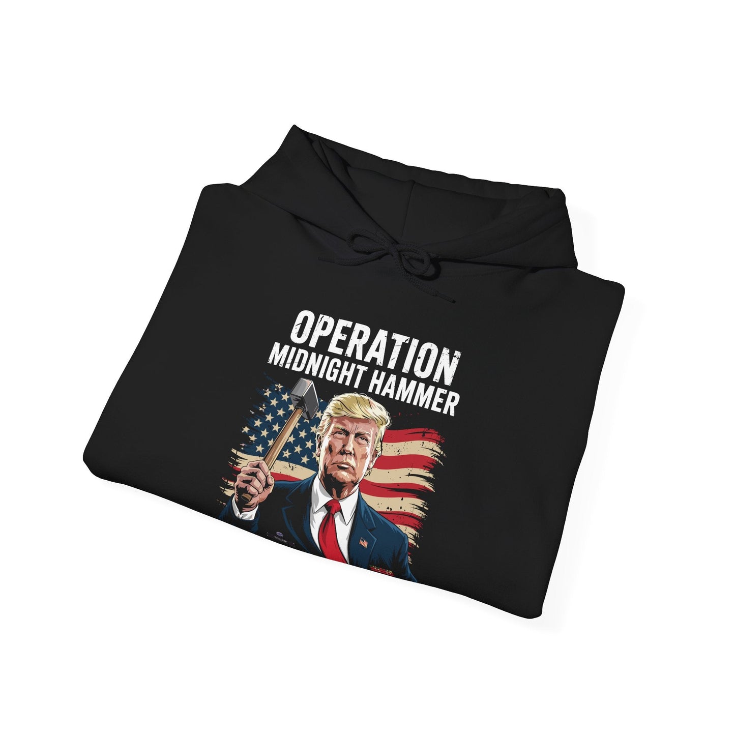 Funny Trump Operation Midnight Hammer Hoodie