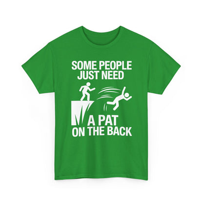 Funny Pat On The Back Adult Sarcastic Design T-Shirt