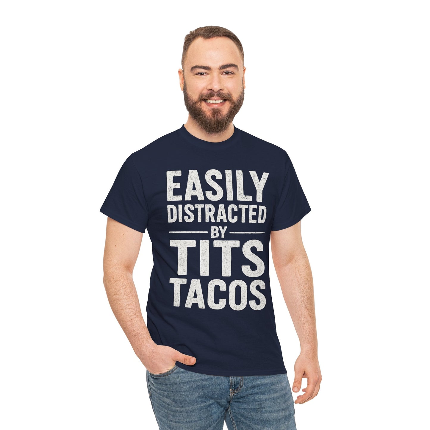 Men's Easily Distracted By Tits and Tacos Adult Humor Gift T-Shirt