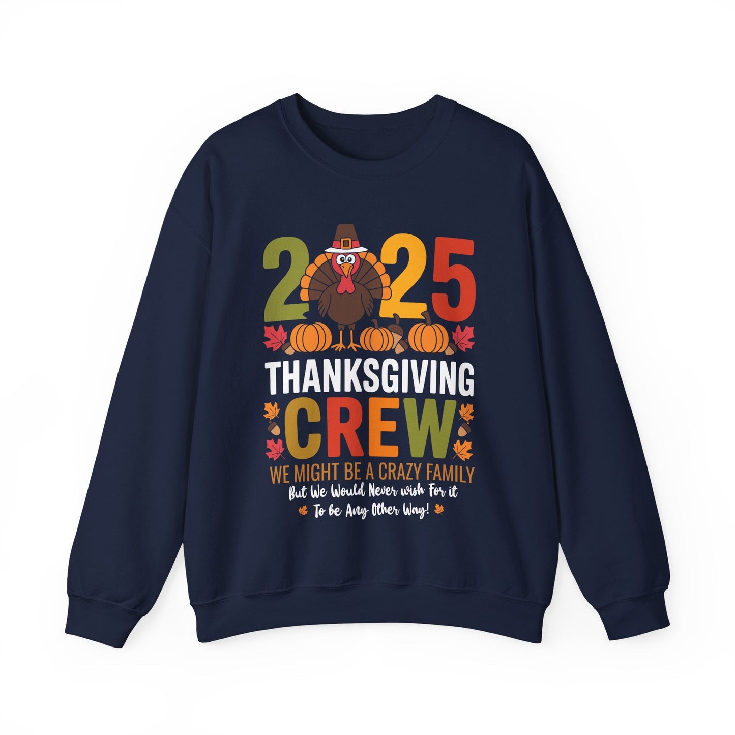 Family Thanksgiving 2025 Thanksgiving Crew Turkey Matching Sweatshirt