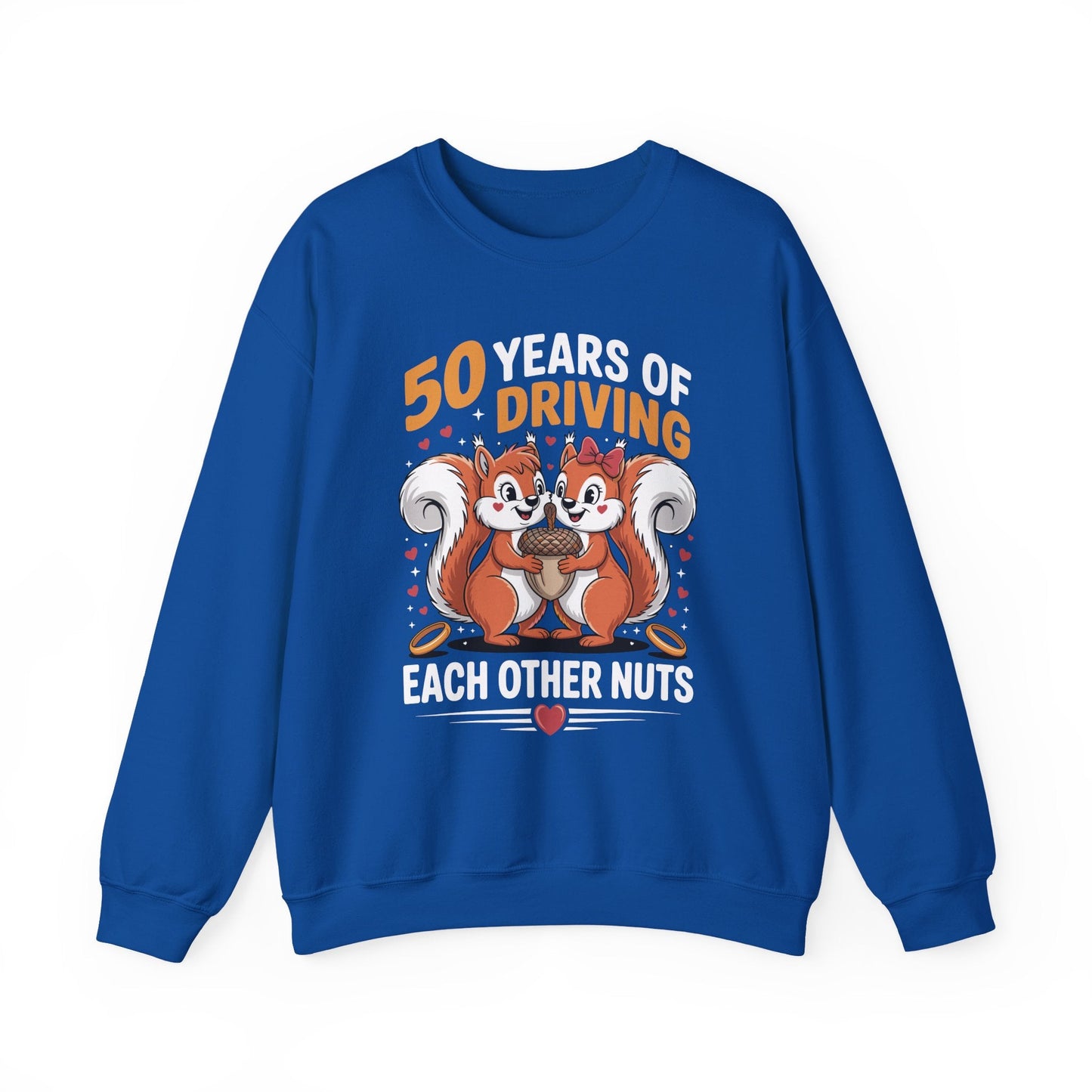 50th Wedding Anniversary 50 Years Of Driving Each Other Nuts Sweatshirt