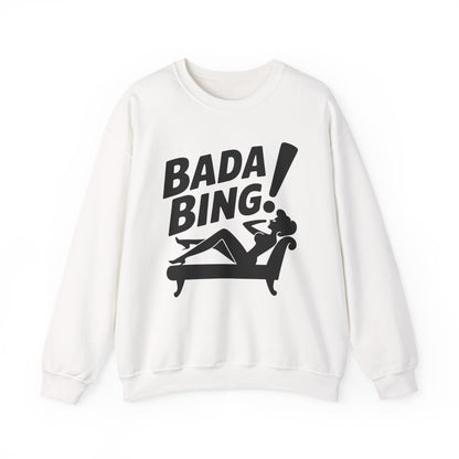 Bada Sarcastic Bing Retro Sexy Girl Bada Bam Sweatshirt