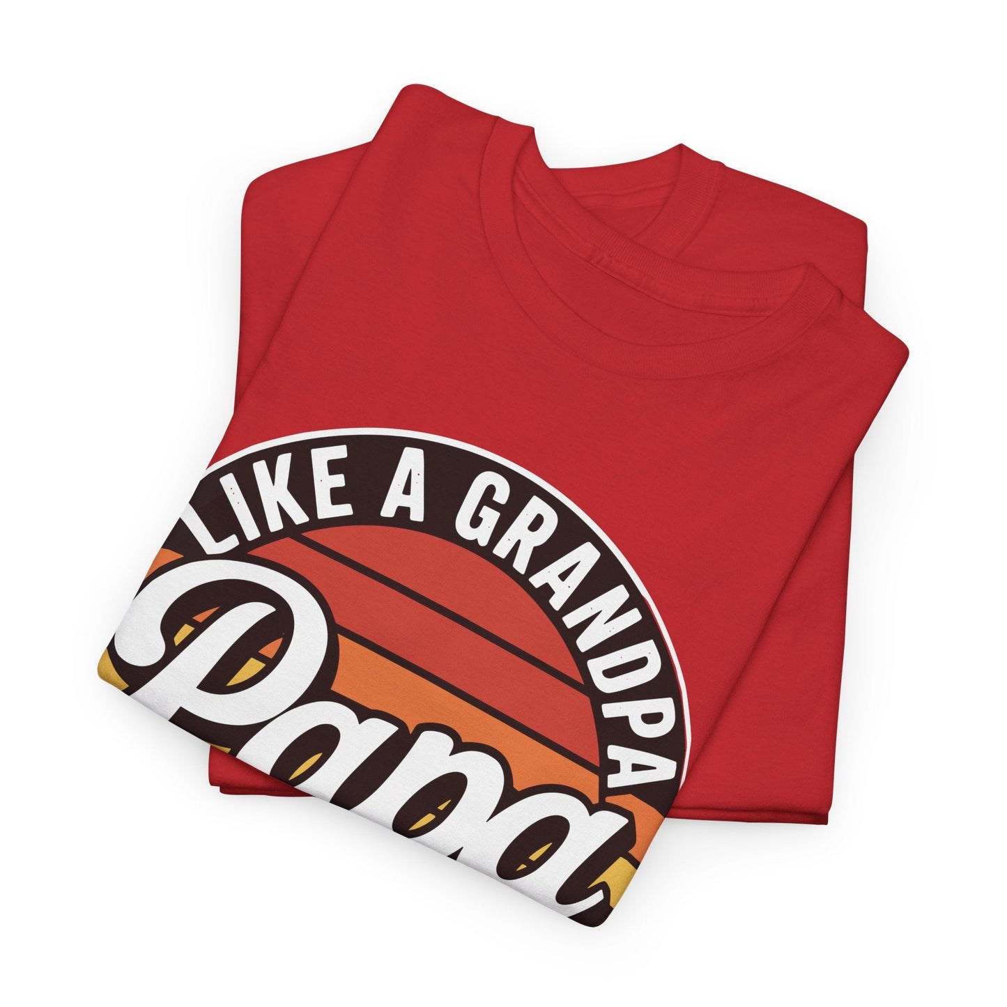 PAPA like a Grandpa ONLY COOLER Funny Dad Papa Definition T-Shirt