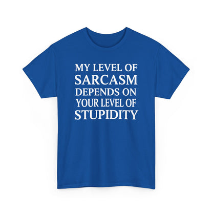 Funny Sarcastic Humor My Level of Sarcasm Sarcastic Quote T-Shirt
