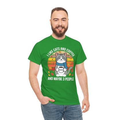 I Like Cats And Coffee And Maybe 3 People , Cats Lover T-Shirt