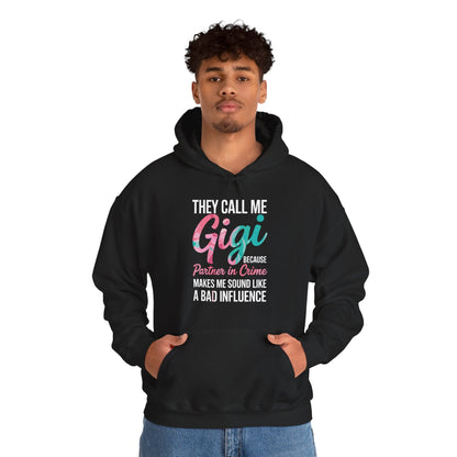 They Call Me Gigi Because Partner In Crime Mothers Day Hoodie