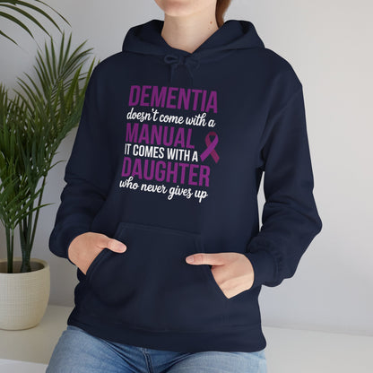Dementia Doesn't Come With a Manual It Comes With a Daughter Hoodie