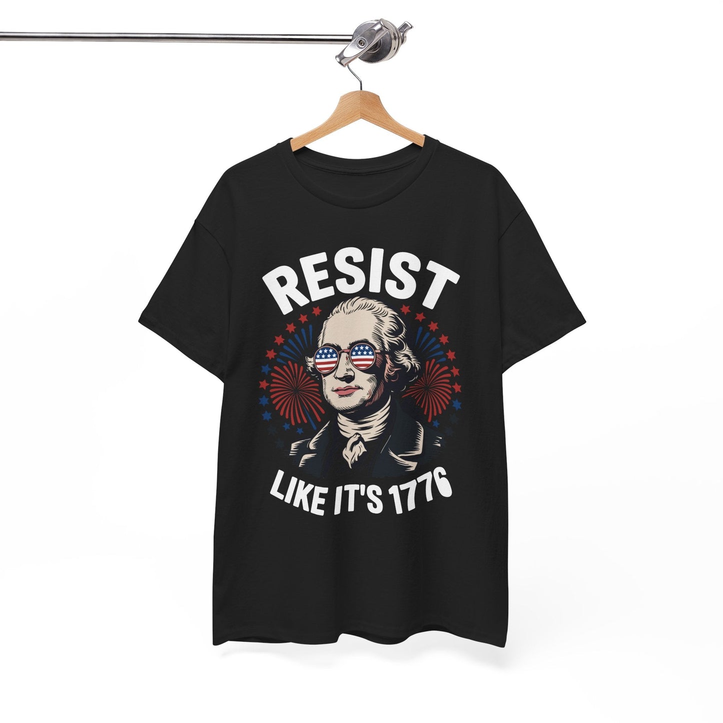 Resist Like It's 1776 Rejecting Kings 4th of July Anti-Trump T-Shirt