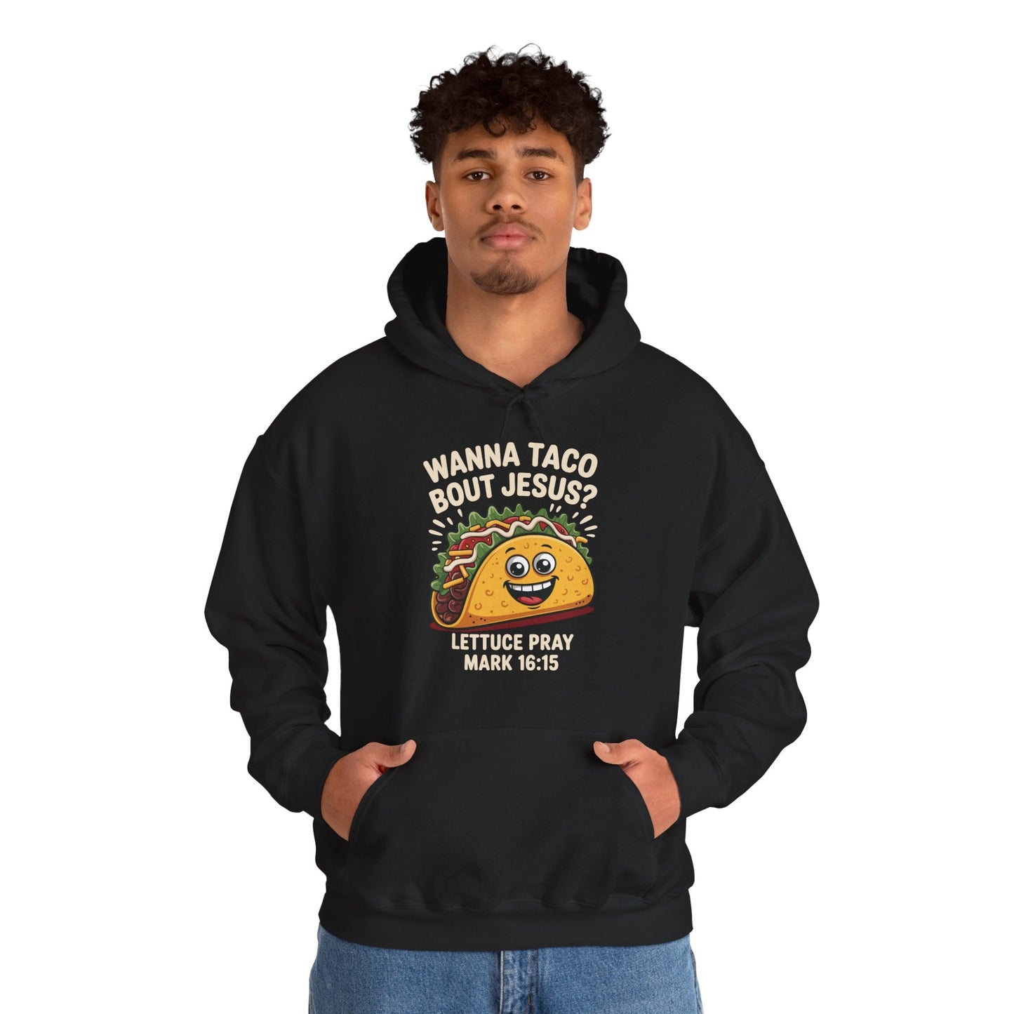 Wanna Taco Bout Jesus Cinco de Mayo Christian Hoodie Men Women