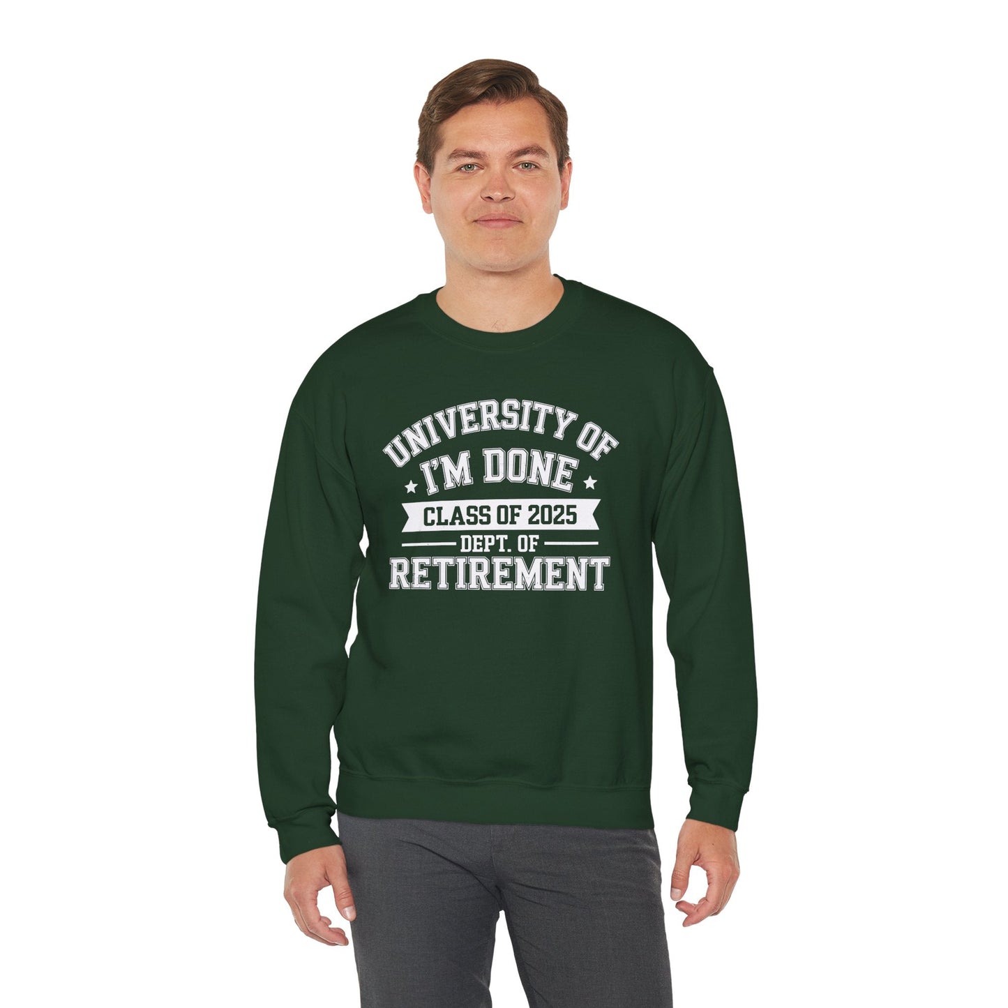 Funny University Of I'm Done Class Of 2025 Teacher Retirement Sweatshirt