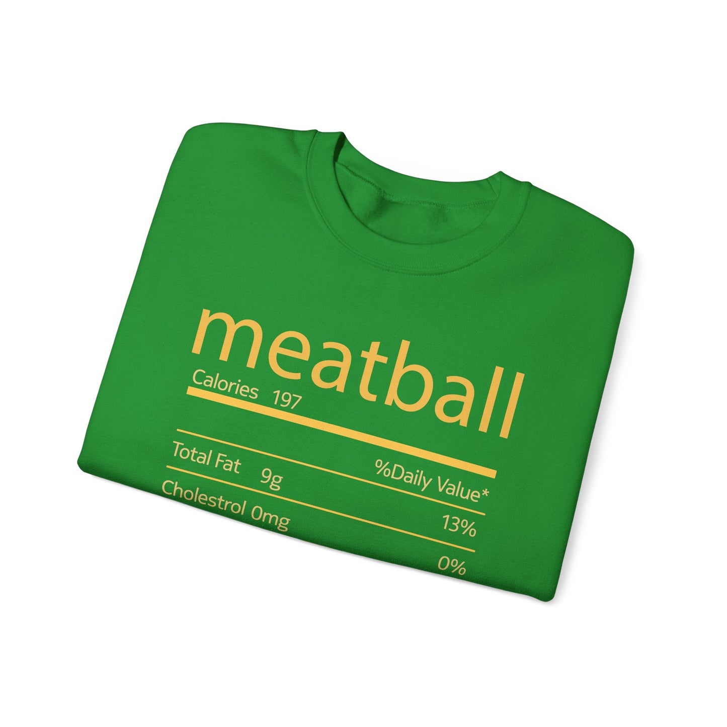 Meatball Nutrition Facts Funny Thanksgiving Christmas Sweatshirt