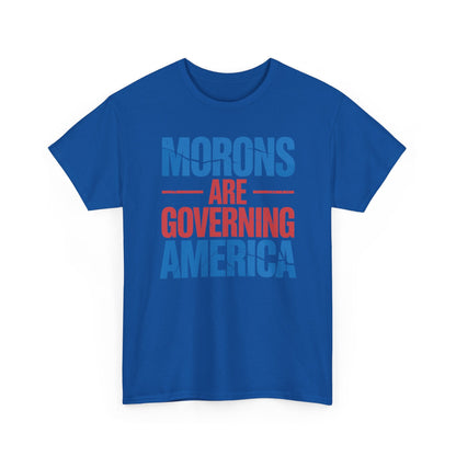 Morons Are Governing America Trump 2025 T-Shirt