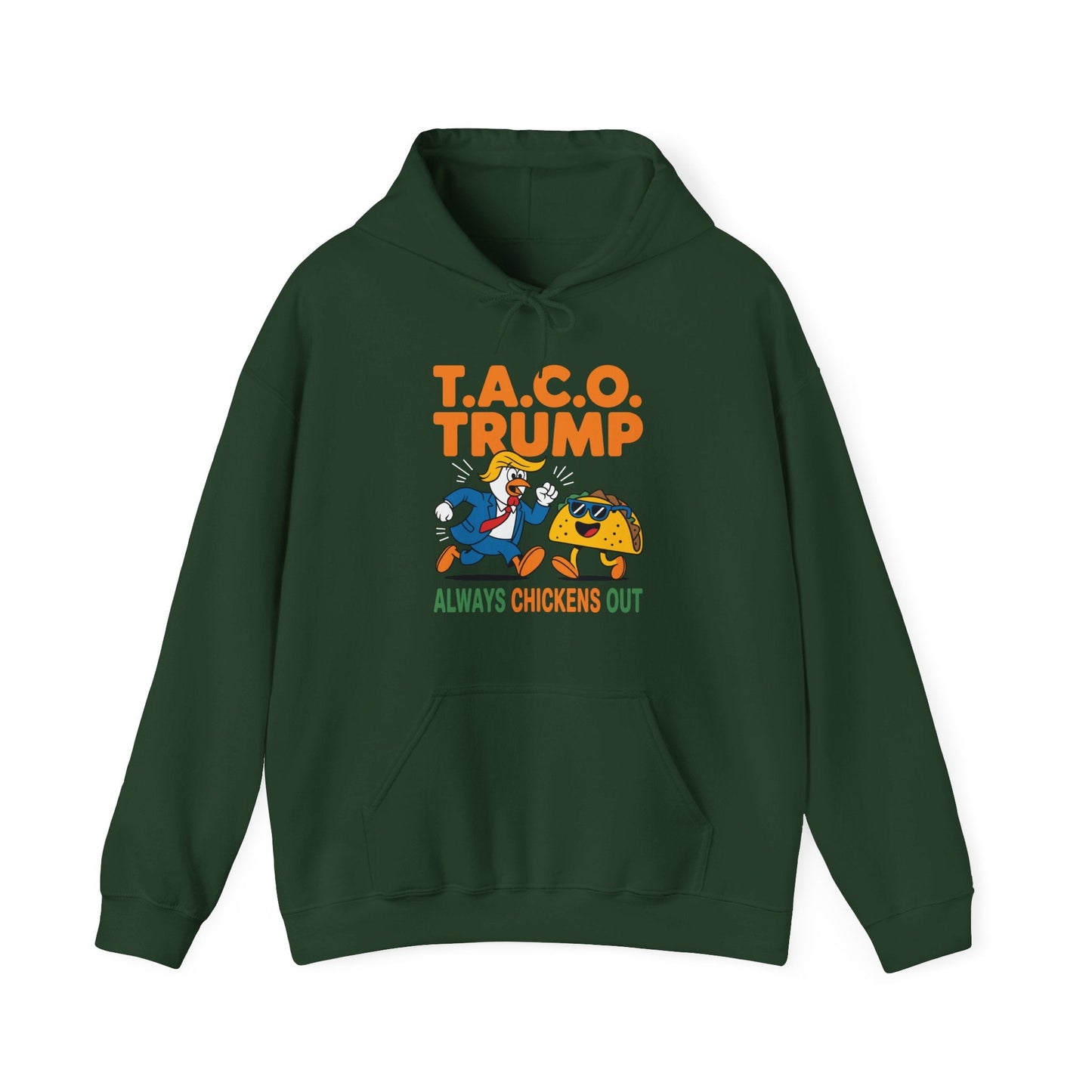 Funny Taco Trump Always Chickens Out T.A.C.O Hoodie