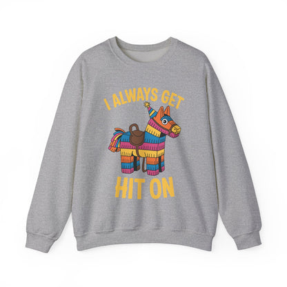 Mexican Pinata I Always Get Hit On Cinco De Mayo Sweatshirt Men Women