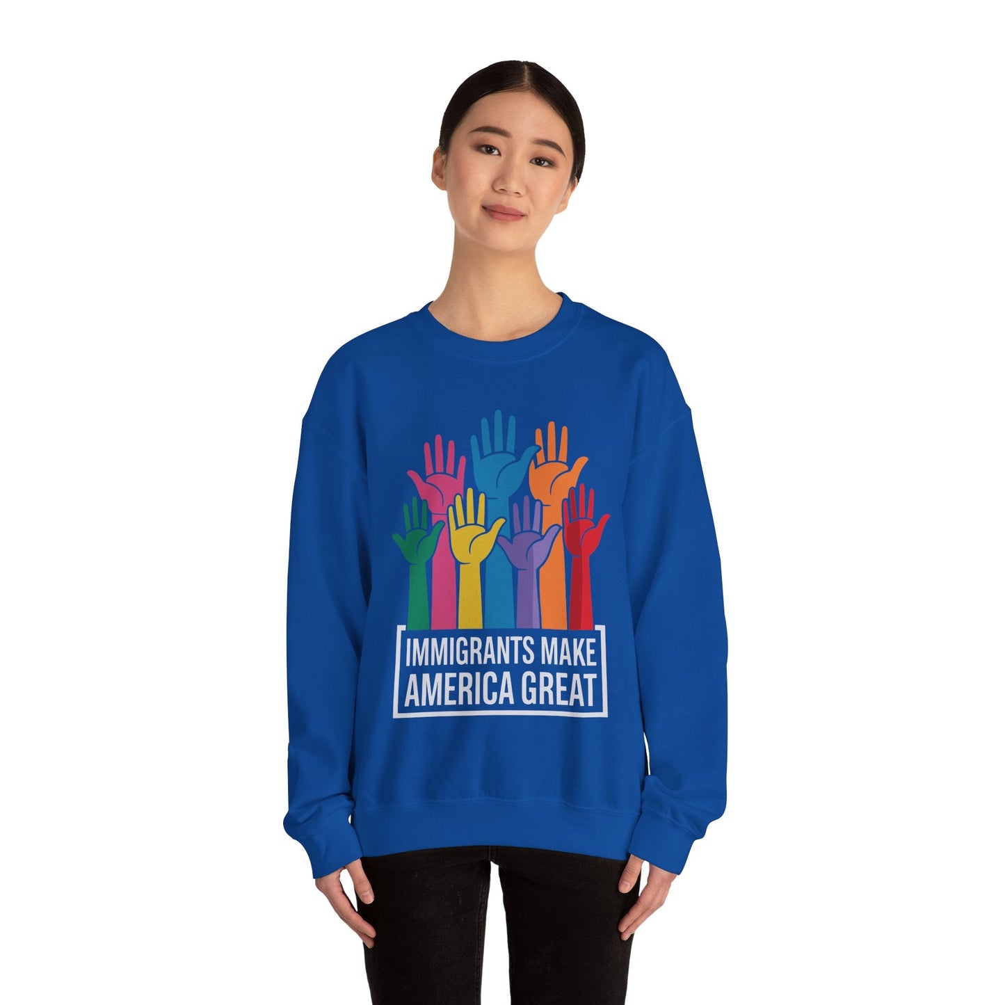 Immigrants Make America Great Sweatshirt
