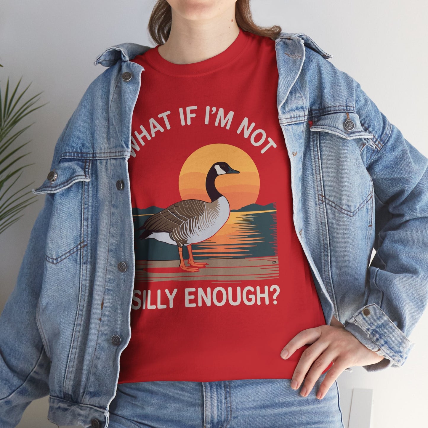 What If I'm Not Silly Enough Goose Duck FUNNY MEME Duck T-Shirt
