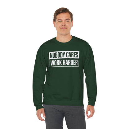 Nobody Cares Work Harder Fitness Workout Gym Gift Sweatshirt