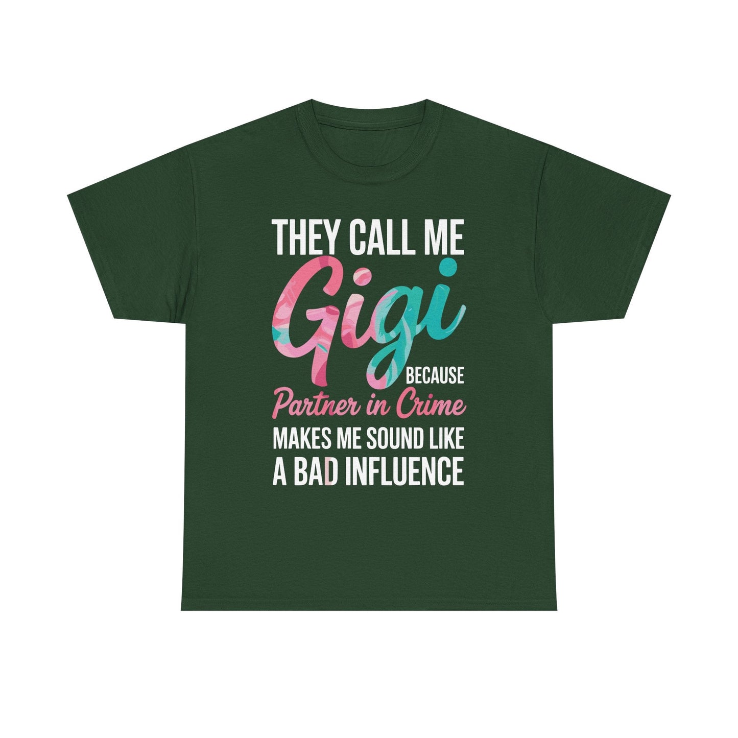 They Call Me Gigi Because Partner In Crime Shirt Mothers Day T-Shirt