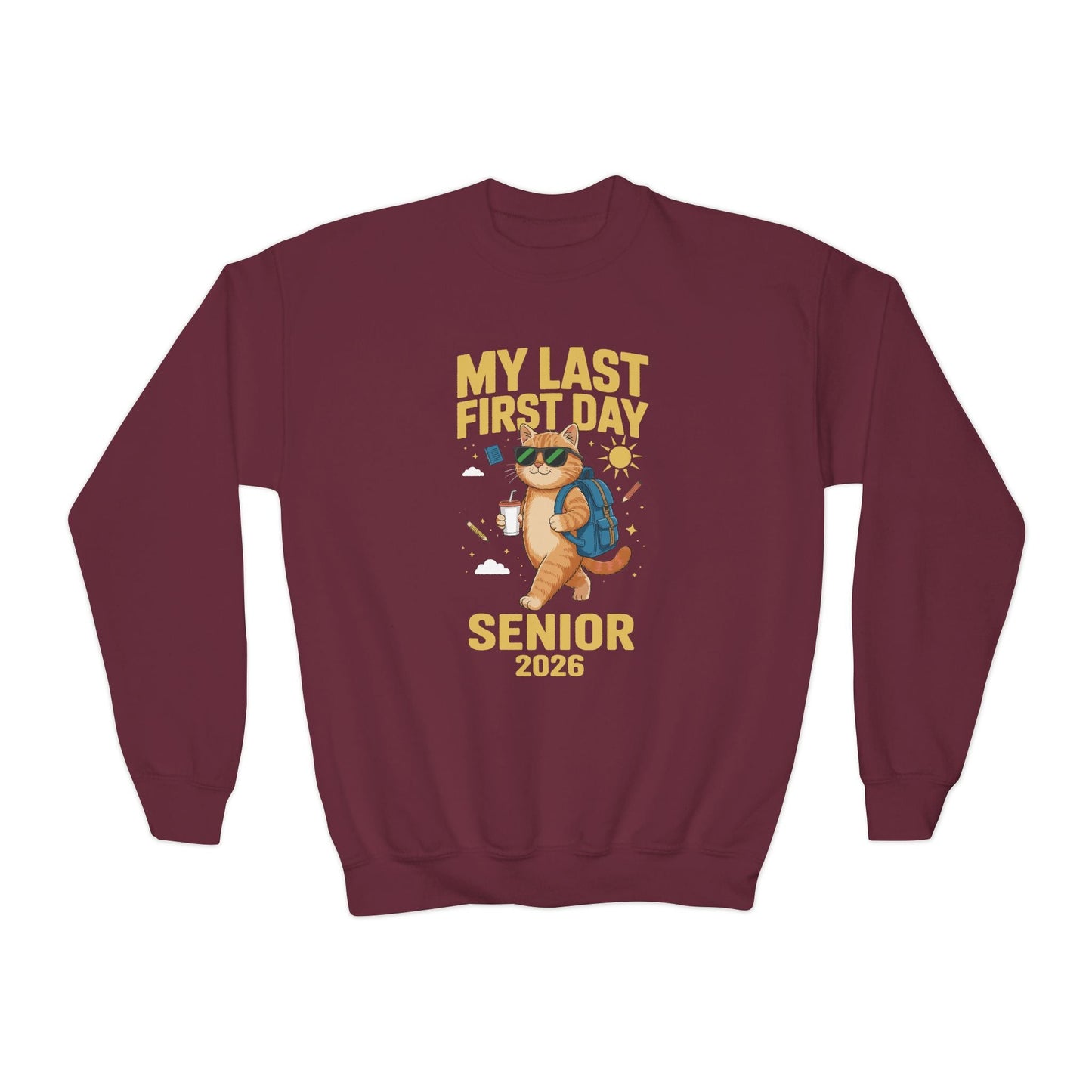My Last First Day Senior 2026 Cat Back to School Cool Class Sweatshirt