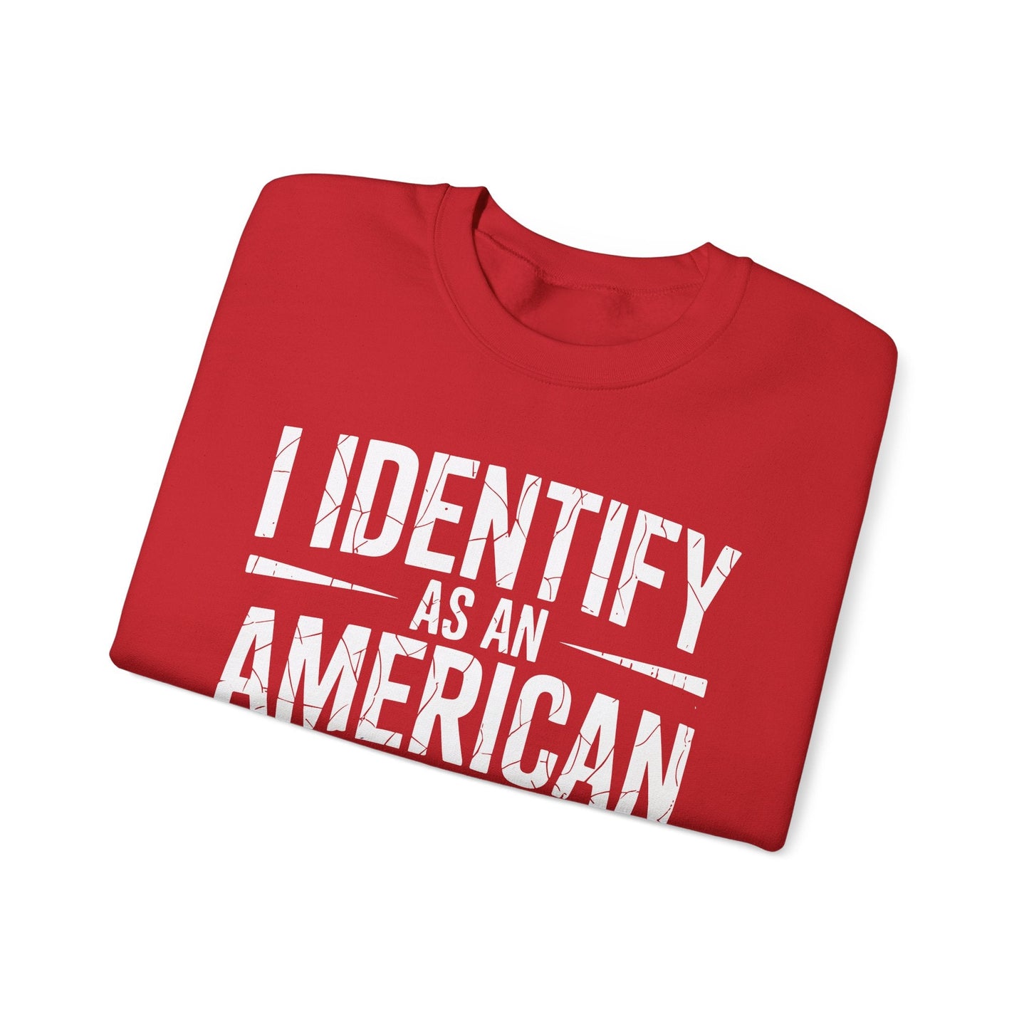 I Identify as an American No Identity Politics USA Sweatshirt
