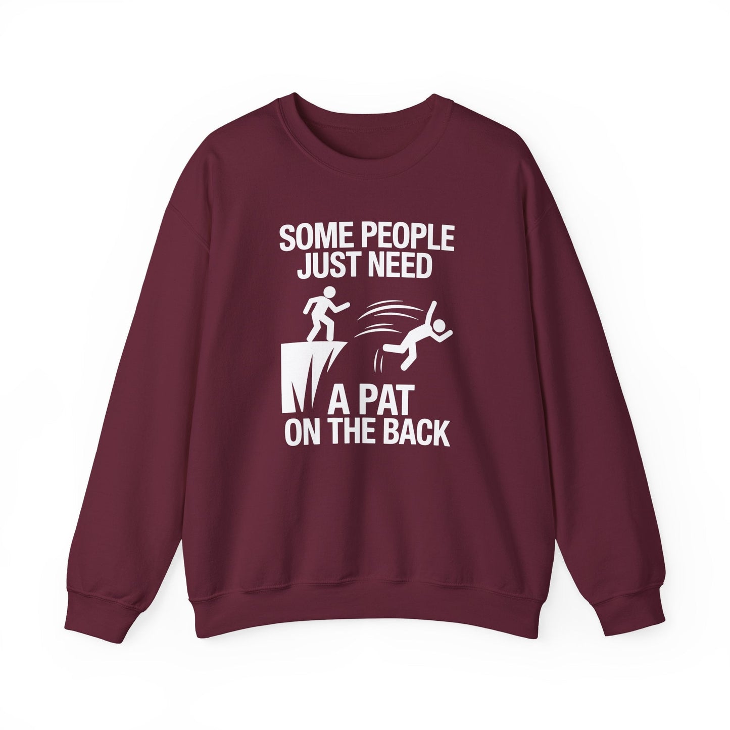 Funny Pat On The Back Adult Sarcastic Design Sweatshirt