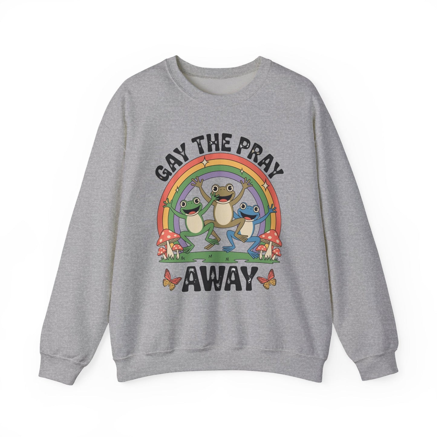Gay The Pray Away Rainbow LGBT Pride Funny Meme Frogs Sweatshirt