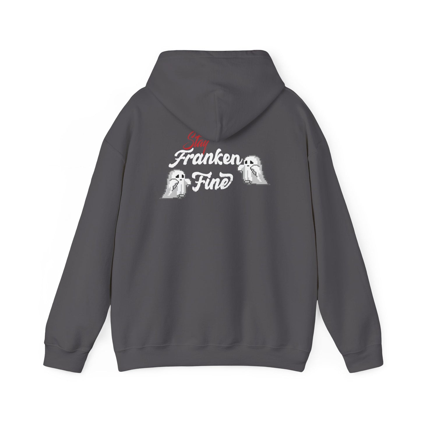 Stay Franken Fine Cute Creepy and Totally Slaying Halloween Style Hoodie