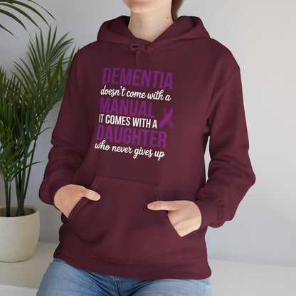 Dementia Doesn't Come With a Manual It Comes With a Daughter Hoodie