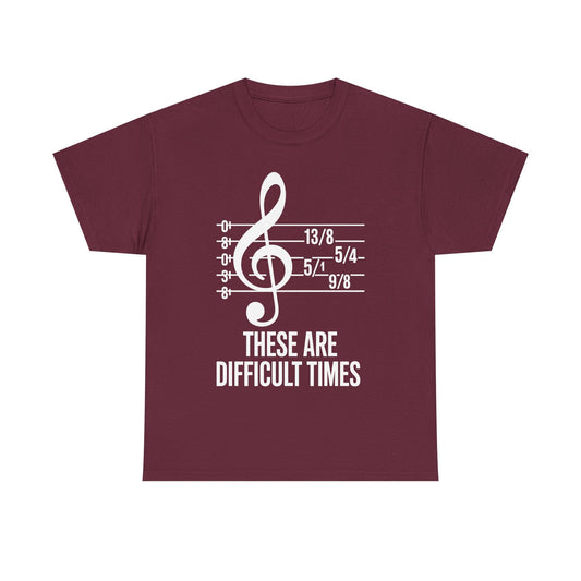 These Are Difficult Times Musician T-Shirt